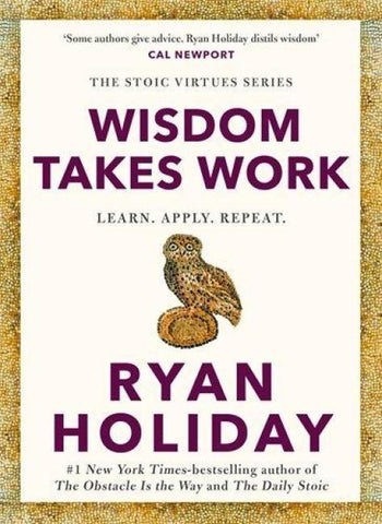 Wisdom Takes Work