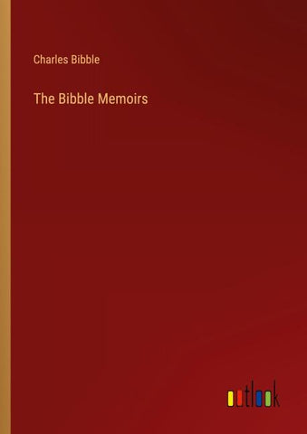 The Bibble Memoirs