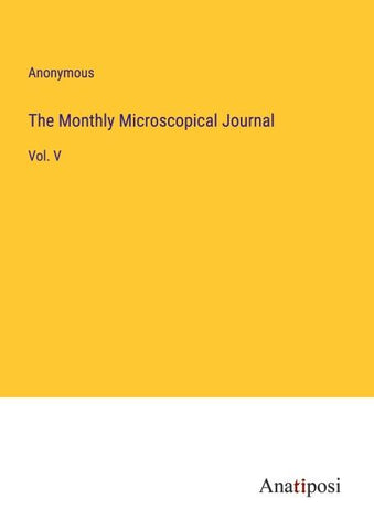 The Monthly Microscopical Journal