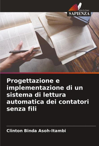 Progettazione e implementazione di un sistema di lettura automatica dei contatori senza fili