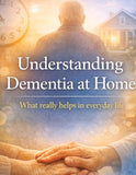 Understanding Dementia at Home