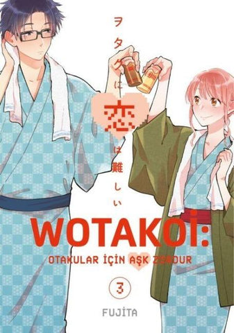 Wotakoi 3. Cilt - Otakular icin Ask Zordur