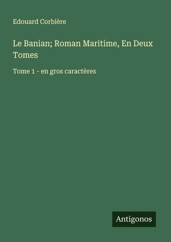 Le Banian; Roman Maritime, En Deux Tomes