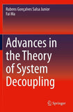 Advances in the Theory of System Decoupling