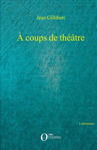 A coups de théâtre