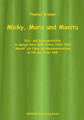 Micky, Marx und Manitu