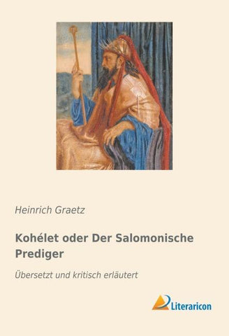 Kohélet oder Der Salomonische Prediger