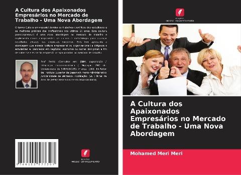 A Cultura dos Apaixonados Empresários no Mercado de Trabalho - Uma Nova Abordagem