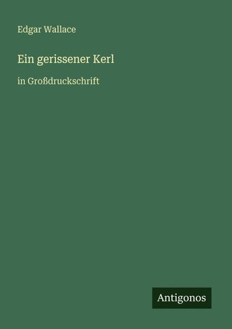 Ein gerissener Kerl