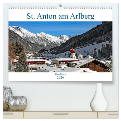 St. Anton am Arlberg (hochwertiger Premium Wandkalender 2026 DIN A2 quer), Kunstdruck in Hochglanz