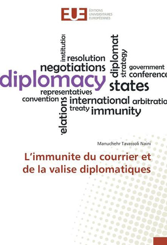 L'immunite du courrier et de la valise diplomatiques