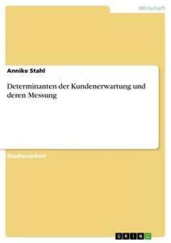 Determinanten der Kundenerwartung und deren Messung