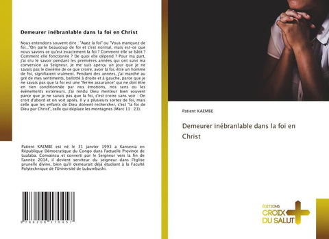 Demeurer inébranlable dans la foi en Christ