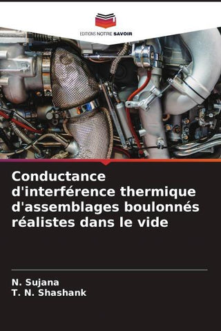 Conductance d'interférence thermique d'assemblages boulonnés réalistes dans le vide
