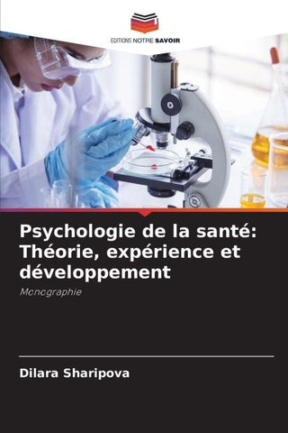 Psychologie de la santé: Théorie, expérience et développement