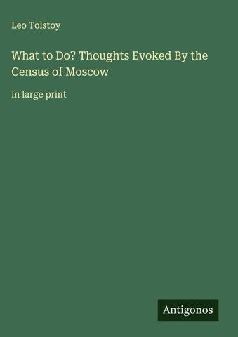 What to Do? Thoughts Evoked By the Census of Moscow