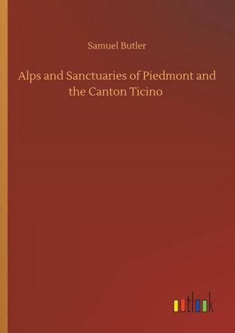 Alps and Sanctuaries of Piedmont and the Canton Ticino