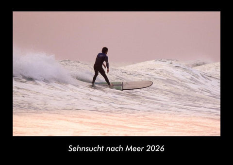 Sehnsucht nach Meer 2026 Fotokalender DIN A3