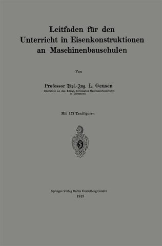 Leitfaden für den Unterricht in Eisenkonstruktionen an Maschinenbauschulen