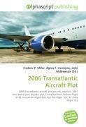 2006 Transatlantic Aircraft Plot