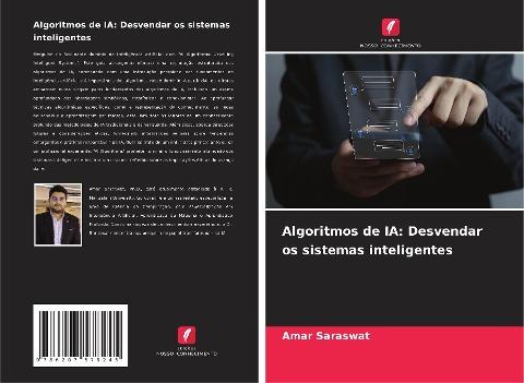 Algoritmos de IA: Desvendar os sistemas inteligentes