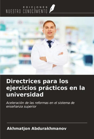 Directrices para los ejercicios prácticos en la universidad