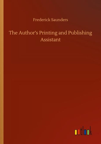 The Author's Printing and Publishing Assistant
