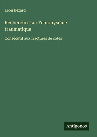 Recherches sur l'emphysème traumatique