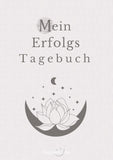 Erfolgsjournal, Mein Erfolgs Tagebuch: Visionen und Ziele erreichen durch Gewohnheiten