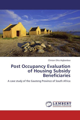 Post Occupancy Evaluation of Housing Subsidy Beneficiaries