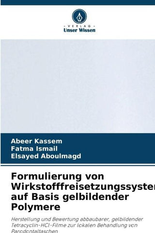 Formulierung von Wirkstofffreisetzungssystemen auf Basis gelbildender Polymere