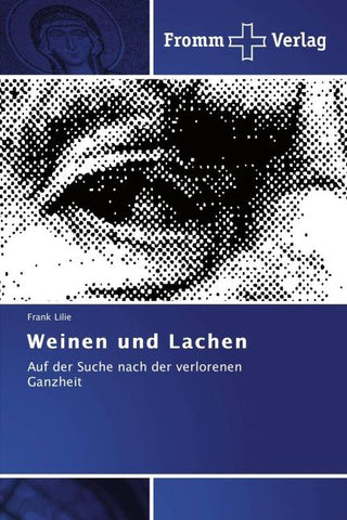 Weinen und Lachen