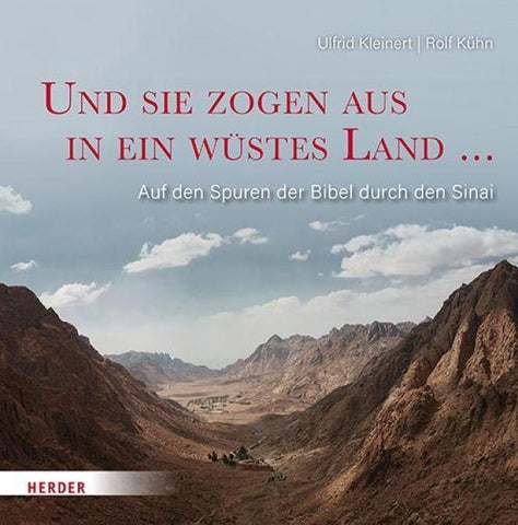 Und sie zogen aus in ein wüstes Land ...