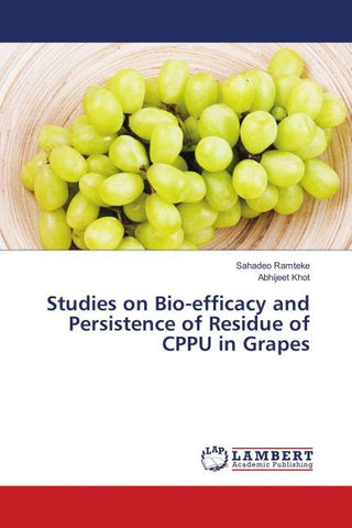 Studies on Bio-efficacy and Persistence of Residue of CPPU in Grapes