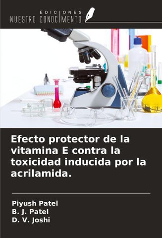 Efecto protector de la vitamina E contra la toxicidad inducida por la acrilamida.