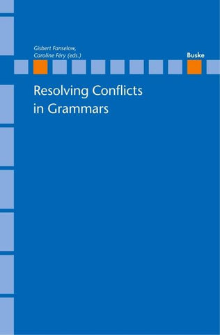 Resolving Conflicts in Grammars: Optimality Theory in Syntax, Morphology, and Phonology