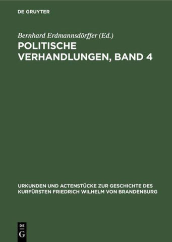Politische Verhandlungen, Band 4