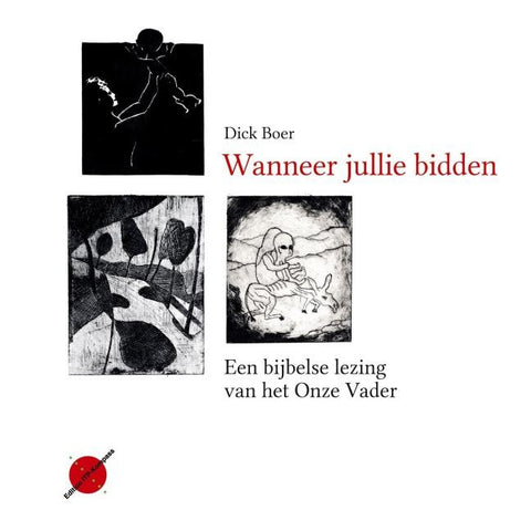 Wanneer jullie bidden