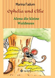 Ophelia und Elfie