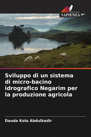 Sviluppo di un sistema di micro-bacino idrografico Negarim per la produzione agricola