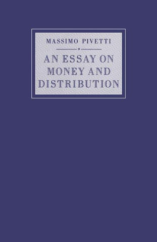 An Essay on Money and Distribution