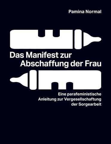 Das Manifest zur Abschaffung der Frau