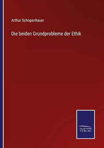 Die beiden Grundprobleme der Ethik