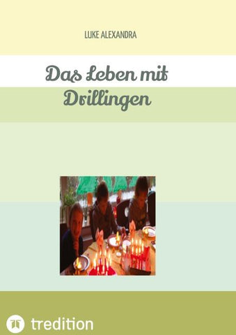 Das Leben mit Drillingen