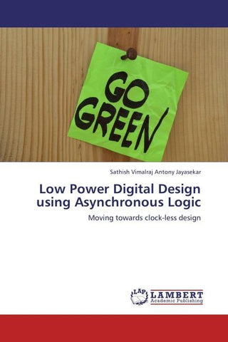 Low Power Digital Design using Asynchronous Logic