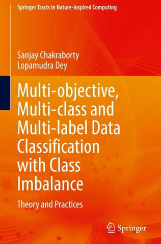 Multi-objective, Multi-class and Multi-label Data Classification with Class Imbalance