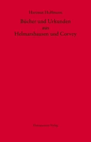 Bücher und Urkunden aus Helmarshausen und Corvey