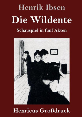 Die Wildente (Großdruck)