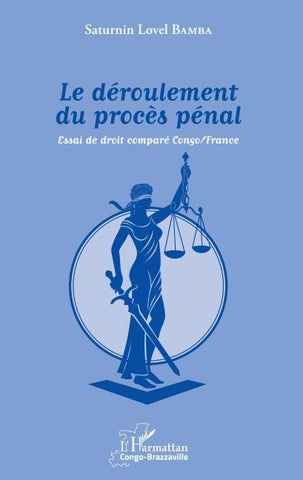 Le déroulement du procès pénal