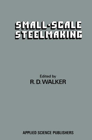Small-Scale Steelmaking